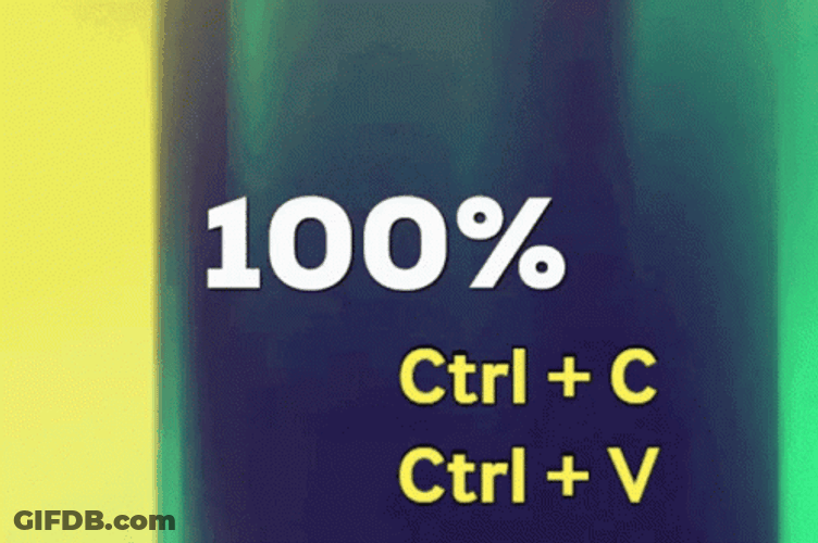 100 Percent Ctrl+C Ctrl+V Blurred Effects GIF