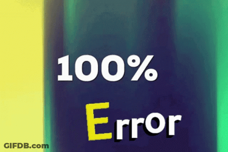 100 Percent Error With Blurred Effects GIF