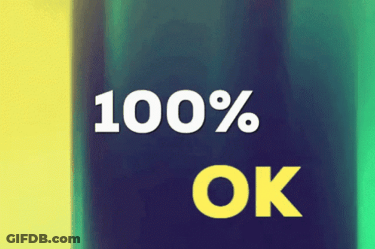 100 Percent OK Blurred Effects GIF