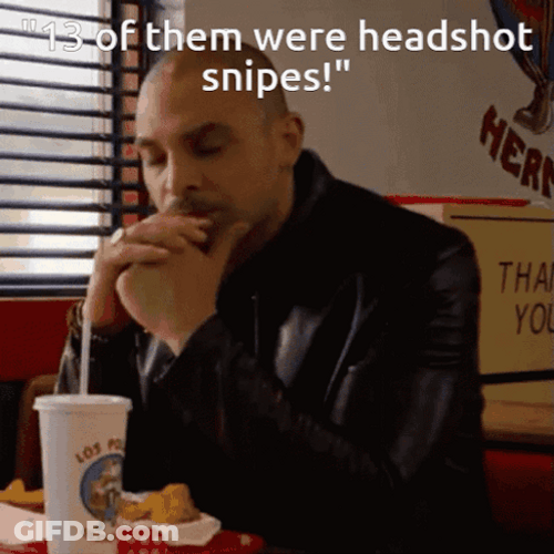 13 Of Them Were Headshot Snipes GIF