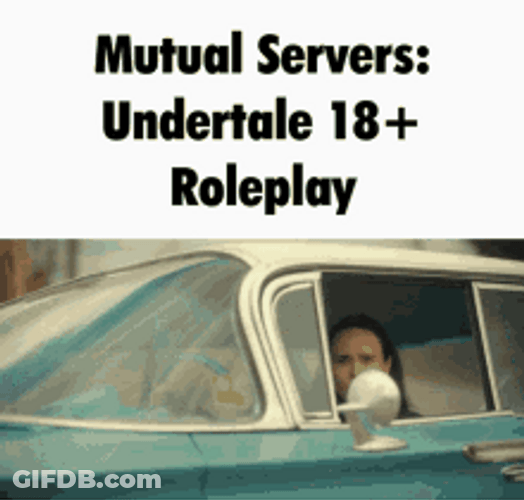 18 Undertale Roleplay Discord Server Meme GIF