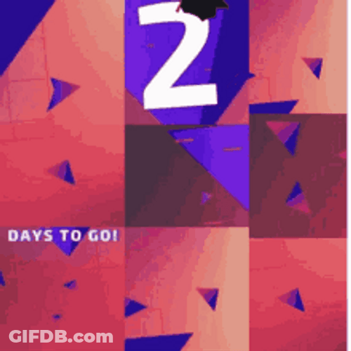 2 Days To Go GIF