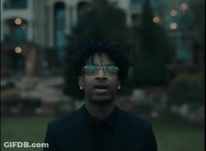 21 Savage How Much Money You Got GIF