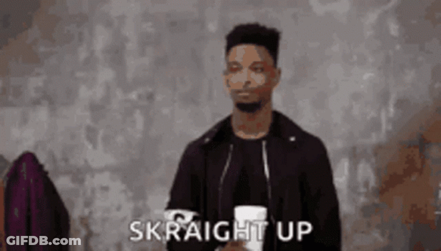 21 Savage Skraight Up GIF