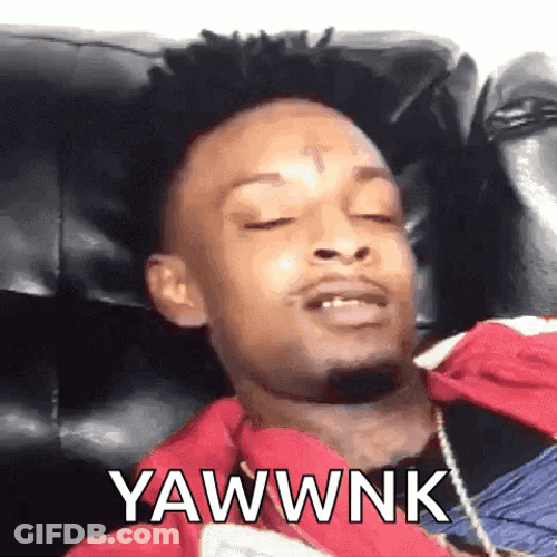 21 Savage Yawwnk GIF