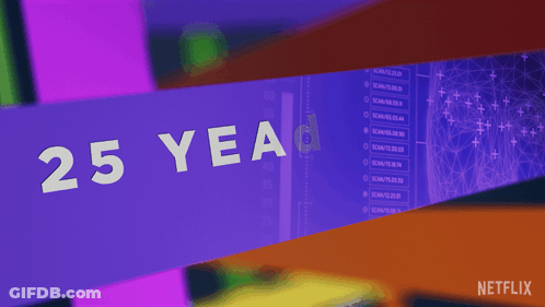 25 Years In The Making Is Written On A Purple Banner GIF