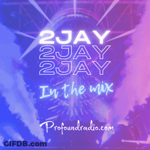 2Jay 2Jay In The Mix Ad GIF