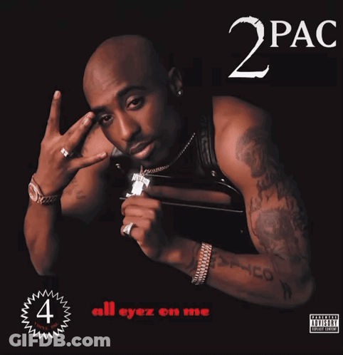 2Pac's All Eyez On Me Cover GIF
