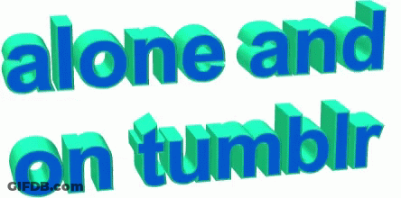 3D Text Saying Alone GIF