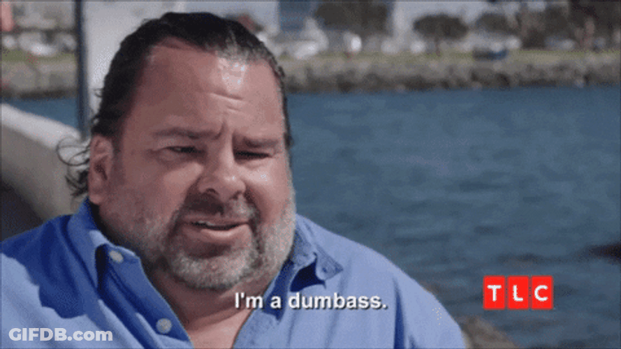 90 Day Fiancé Big Ed I'm Dumbass GIF