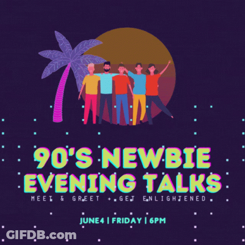 90'S Newbie Evening Talks GIF