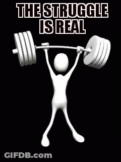 A 3D Man Is Lifting A Barbell With The Words The Struggle Is Real Written On It . GIF