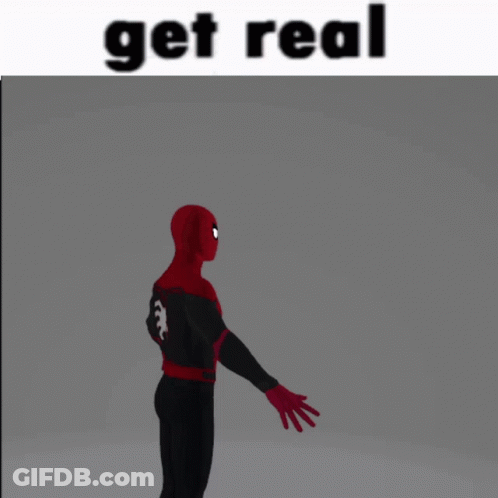 A 3D Model Of A Spiderman With The Words Get Real Written Above Him GIF