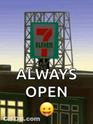 7 Eleven Sign Saying Always Open GIF