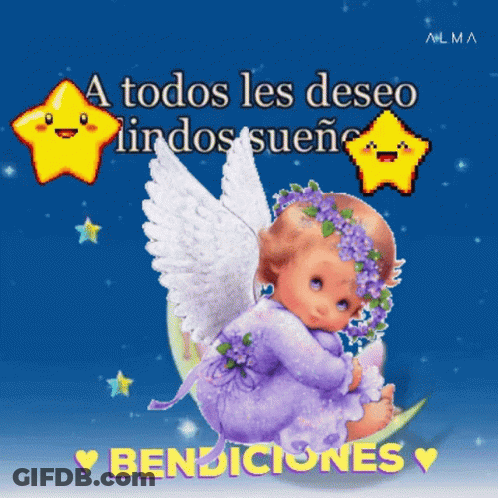 A Baby Angel Is Sitting On A Crescent Moon With The Words " A Todos Les Deseo Irdos Sueno " Above Her GIF