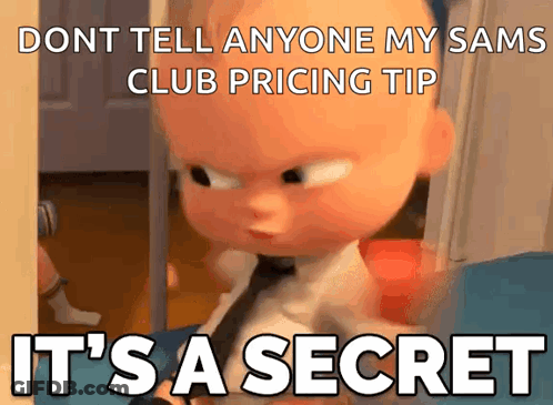 A Baby From The Boss Baby Says " Dont Tell Anyone My Sams Club Pricing Tip " GIF