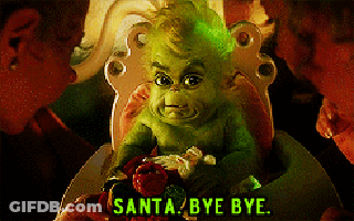 A Baby Grinch Is Sitting In A Chair With The Words Santa Bye Bye Below It GIF