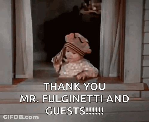 A Baby In A Hat Is Looking Out A Window And Says Thank You Mr. Fulginetti And Guests !!! GIF