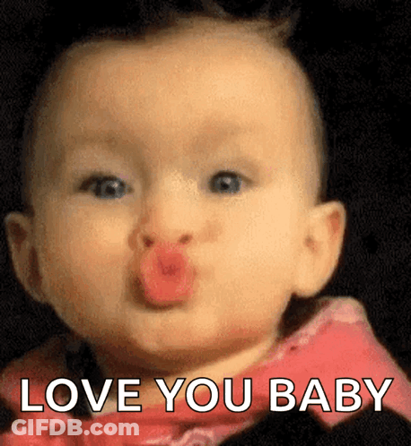 A Baby Is Blowing A Kiss With The Words " Love You Baby " Below It GIF
