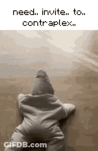 A Baby Is Crawling On The Floor With The Words Need Invite To Contraplex Below It GIF