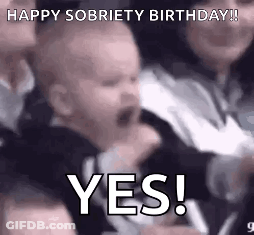 A Baby Is Crying In A Crowd With The Words `` Happy Sobriety Birthday ! '' GIF