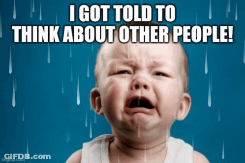 A Baby Is Crying In The Rain With The Words I Got Told To Think About Other People GIF