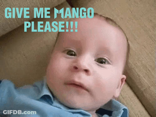 A Baby Is Laying On A Couch With The Words Give Me Mango Please Written Above Him GIF