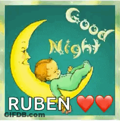 A Baby Is Laying On A Crescent Moon With The Words `` Good Night Ruben '' GIF