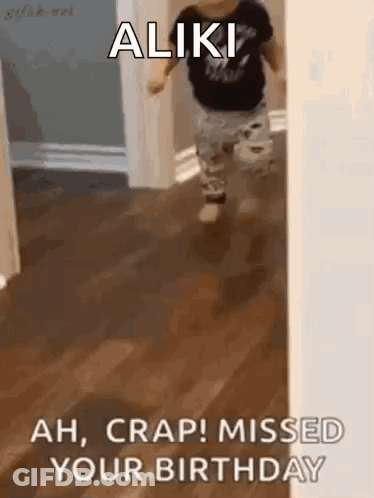 Baby Running Hallway Missed Your Birthday GIF