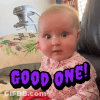 A Baby Is Sitting In A Chair With A Good One Sticker On His Face GIF