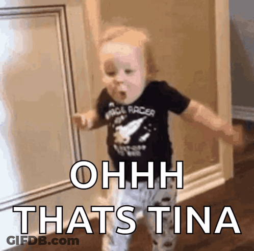 A Baby Is Standing In A Hallway With The Words Ohhh Thats Tina Written On The Wall . GIF