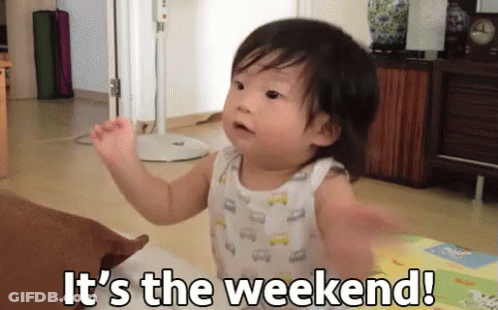 A Baby Says It 'S The Weekend While Standing On A Rug GIF