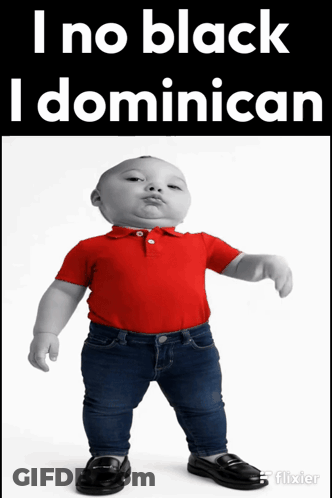 A Baby Wearing A Red Shirt And Blue Jeans With The Words I No Black I Dominican On The Bottom GIF