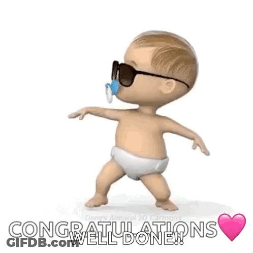 A Baby Wearing Sunglasses And A Pacifier Is Dancing And Says `` Congratulations Well Done '' . GIF