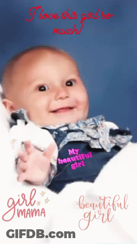 A Baby With A Shirt That Says My Beautiful Girl On It GIF
