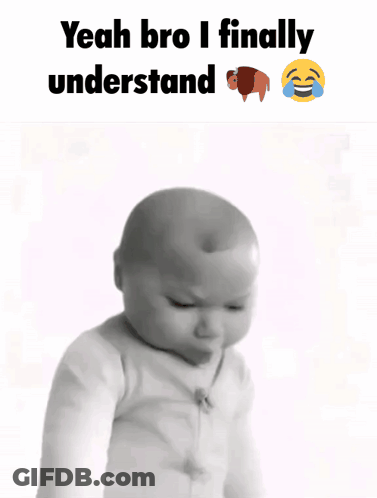 Baby Saying Yeah Bro I Finally Understand GIF