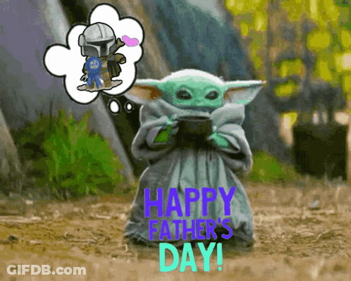 A Baby Yoda Holding A Cup With The Words Happy Father 'S Day Written On It GIF
