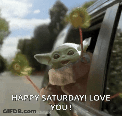 A Baby Yoda Is Sticking Its Head Out Of A Car Window Holding A Lollipop And Saying Happy Saturday ! Love You ! GIF