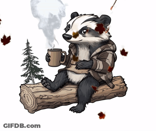 Badger Sitting On Log Holding Coffee Goo Text GIF