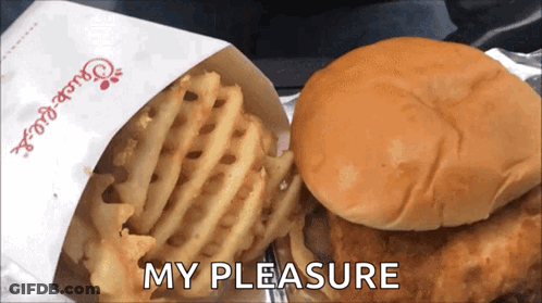 A Bag Of Waffle Fries Next To A Chick-Fil-A Sandwich With The Words My Pleasure GIF