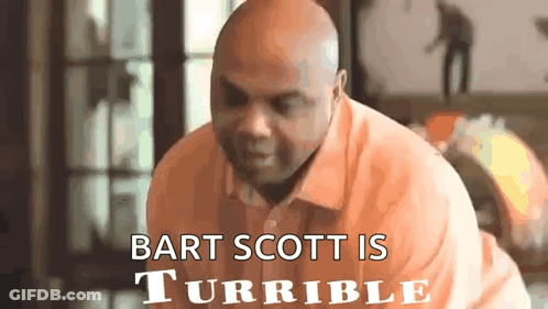 A Bald Man In An Orange Shirt With The Words Bart Scott Is Turrible On The Bottom GIF