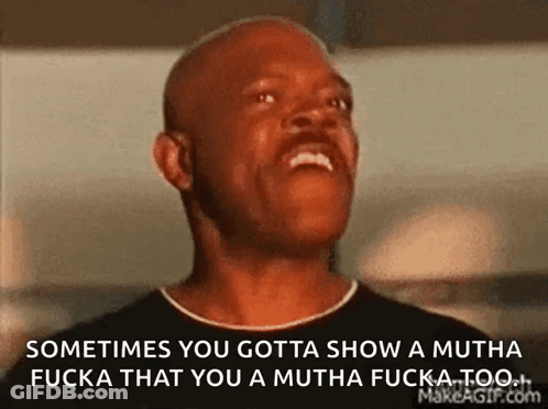 A Bald Man Is Laughing And Says Sometimes You Gotta Show A Mutha Fucka That You A Mutha GIF