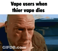 A Bald Man Is Looking At The Camera With The Words `` Vape Users When Thier Vape Dies '' . GIF