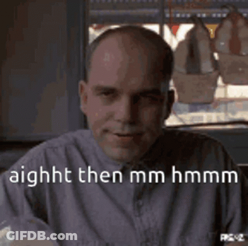 Bald Man Sitting At Table Saying Aight Then Mm Hmmm GIF