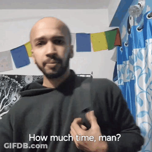 A Bald Man Says How Much Time Man GIF