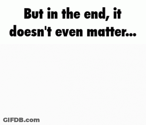 A Bald Man Wearing Glasses Says But In The End It Doesn 'T Even Matter GIF