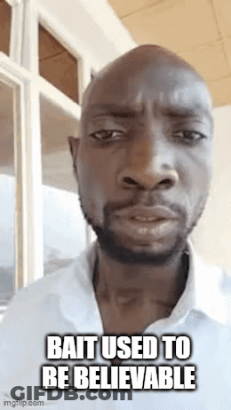A Bald Man With A Beard Is Making A Funny Face With The Words `` Bait Used To Be Believable '' . GIF