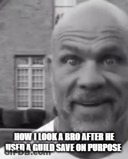 A Bald Man With A Beard Says How I Look A Bro After He Used A Guild Save On Purpose .. GIF