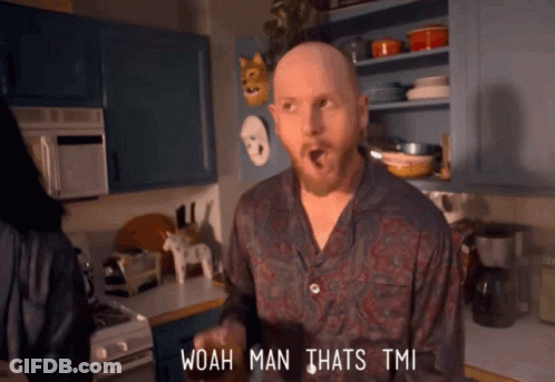 A Bald Man With A Beard Says Woah Man Thats Tmi In A Kitchen GIF