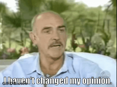 A Bald Man With A Mustache Says " I Haven 'T Changed My Opinion " GIF